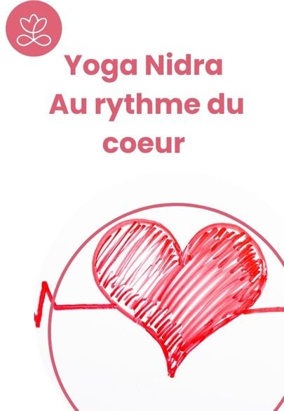 Yoga Nidra - Au rythme du coeur